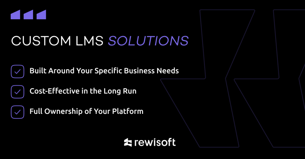 Custom LMS means the best learning management system