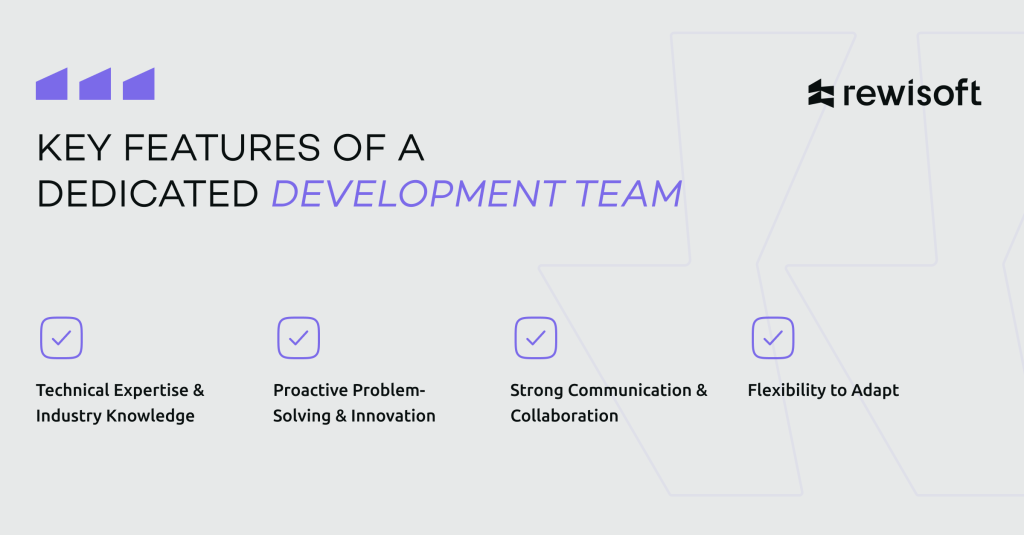 dedicated development team: key features to consider