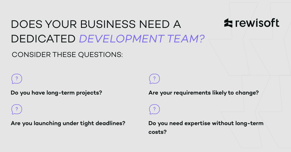 does you business need dedicated development team?